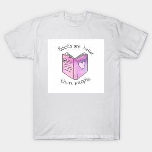 Books are better than people T-Shirt